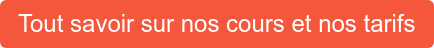 En savoir + sur nos cours et nos tarifs
